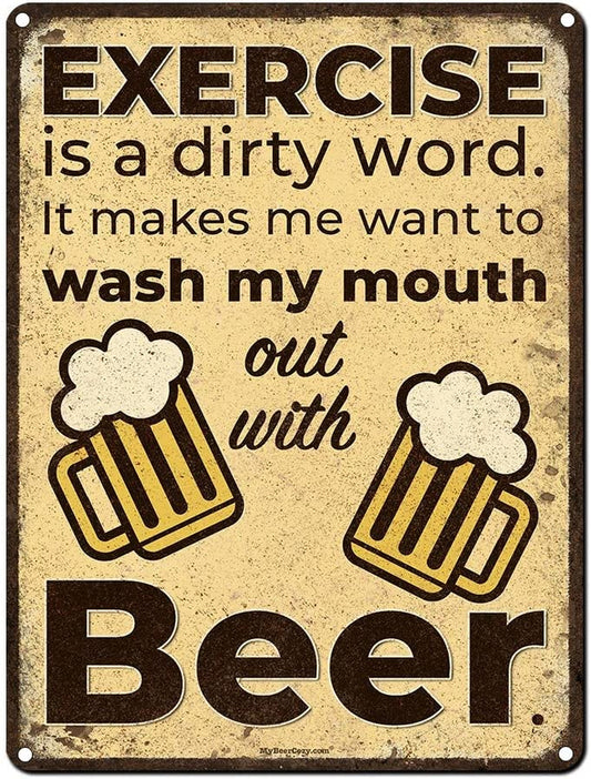 Exercise Is a Dirty Word, 8.5 X 11.5 Inch Funny Aluminum Beer Sign for Man Cave, Garage, Basement, Home Gym, Brewery, Bar Accessories and Wall Decor and Gifts, Vintage Look AL-0912-RK1074RK