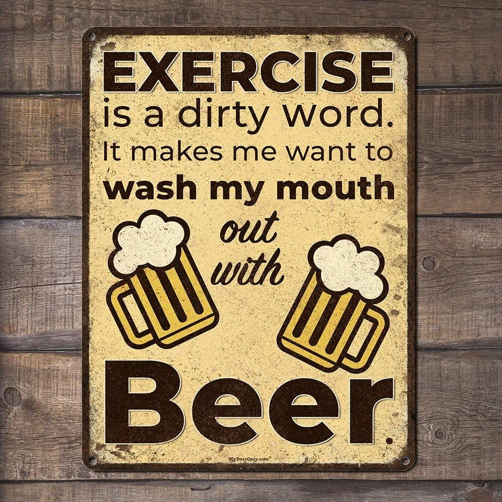 Exercise Is a Dirty Word, 8.5 X 11.5 Inch Funny Aluminum Beer Sign for Man Cave, Garage, Basement, Home Gym, Brewery, Bar Accessories and Wall Decor and Gifts, Vintage Look AL-0912-RK1074RK